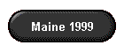 Maine 1999