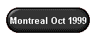 Montreal Oct 1999