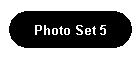 Photo Set 5