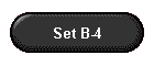 Set B-4