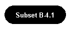 Subset B-4.1